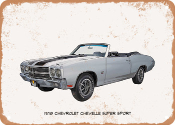1970 Chevrolet Chevelle Super Sport Oil Painting - Rusted Look Metal Sign