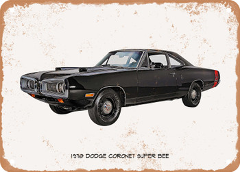 1970 Dodge Coronet Super Bee Oil Painting  - Rusted Look Metal Sign