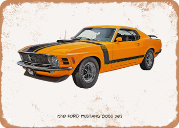 1970 Ford Mustang Boss 302 Oil Painting   - Rusted Look Metal Sign