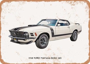 1970 Ford Mustang Boss 302 Oil Painting - Rusted Look Metal Sign