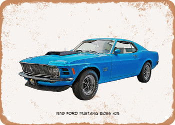 1970 Ford Mustang Boss 429 Oil Painting - Rusty Look Metal Sign