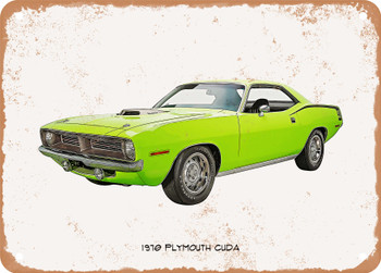 1970 Plymouth Cuda Oil Painting   - Rusty Look Metal Sign