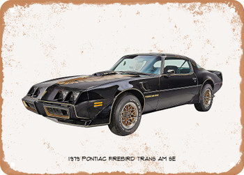 1979 Pontiac Firebird Trans Am Se Oil Painting - Rusty Look Metal Sign