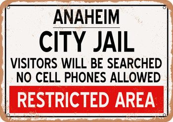 City Jail of Anaheim Reproduction - Metal Sign