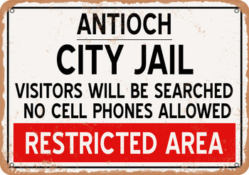 City Jail of Antioch Reproduction - Metal Sign
