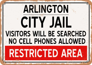 City Jail of Arlington Reproduction - Metal Sign