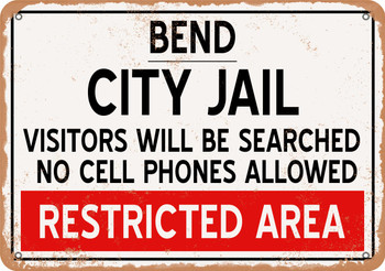 City Jail of Bend Reproduction - Metal Sign