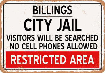 City Jail of Billings Reproduction - Metal Sign