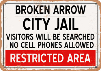 City Jail of Broken Arrow Reproduction - Metal Sign