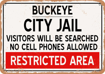 City Jail of Buckeye Reproduction - Metal Sign