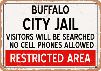 City Jail of Buffalo Reproduction - Metal Sign