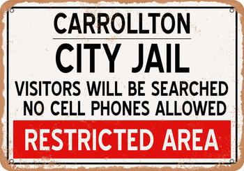 City Jail of Carrollton Reproduction - Metal Sign