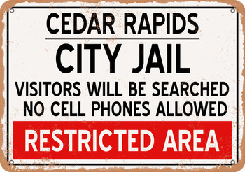 City Jail of Cedar Rapids Reproduction - Metal Sign