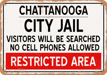 City Jail of Chattanooga Reproduction - Metal Sign