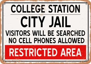 City Jail of College Station Reproduction - Metal Sign