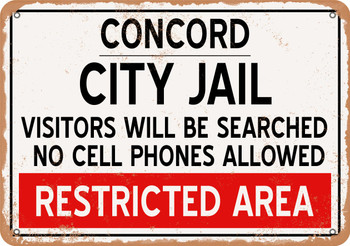 City Jail of Concord Reproduction - Metal Sign