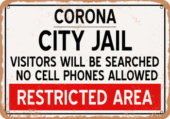 City Jail of Corona Reproduction - Metal Sign