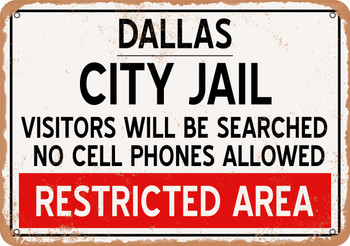 City Jail of Dallas Reproduction - Metal Sign