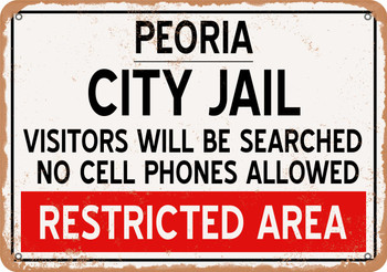 City Jail of Peoria Reproduction - Metal Sign