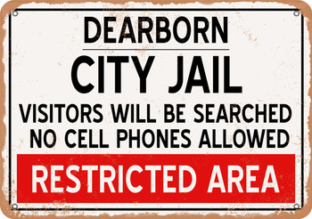 City Jail of Dearborn Reproduction - Metal Sign