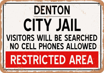 City Jail of Denton Reproduction - Metal Sign