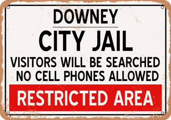 City Jail of Downey Reproduction - Metal Sign