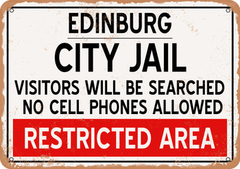 City Jail of Edinburg Reproduction - Metal Sign