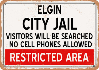 City Jail of Elgin Reproduction - Metal Sign