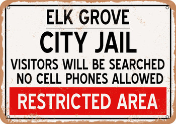 City Jail of Elk Grove Reproduction - Metal Sign