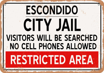 City Jail of Escondido Reproduction - Metal Sign