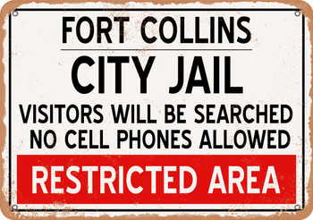 City Jail of Fort Collins Reproduction - Metal Sign