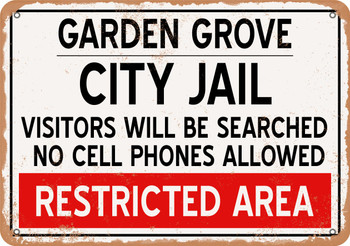 City Jail of Garden Grove Reproduction - Metal Sign