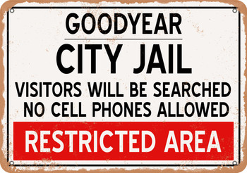 City Jail of Goodyear Reproduction - Metal Sign