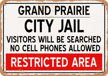 City Jail of Grand Prairie Reproduction - Metal Sign
