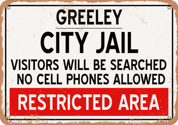 City Jail of Greeley Reproduction - Metal Sign