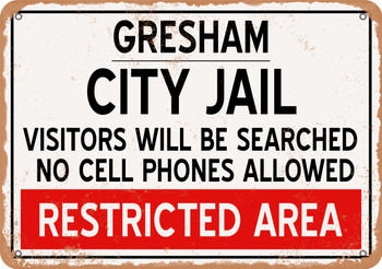 City Jail of Gresham Reproduction - Metal Sign