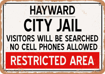 City Jail of Hayward Reproduction - Metal Sign
