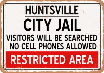 City Jail of Huntsville Reproduction - Metal Sign