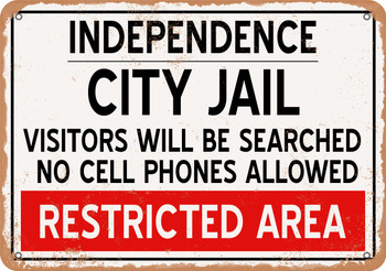City Jail of Independence Reproduction - Metal Sign