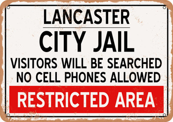 City Jail of Lancaster Reproduction - Metal Sign