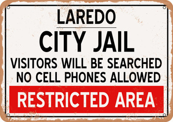 City Jail of Laredo Reproduction - Metal Sign