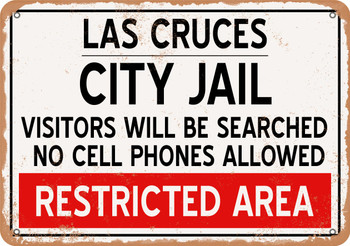 City Jail of Las Cruces Reproduction - Metal Sign
