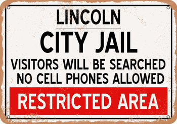 City Jail of Lincoln Reproduction - Metal Sign