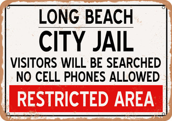 City Jail of Long Beach Reproduction - Metal Sign