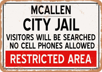 City Jail of McAllen Reproduction - Metal Sign