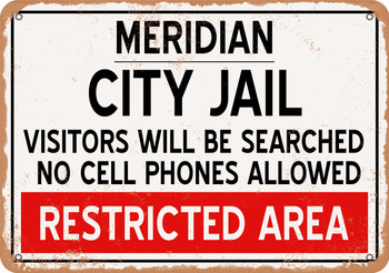 City Jail of Meridian Reproduction - Metal Sign