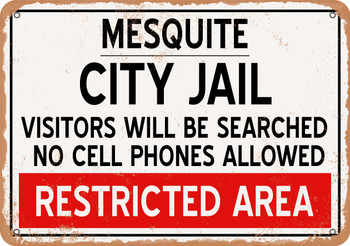 City Jail of Mesquite Reproduction - Metal Sign