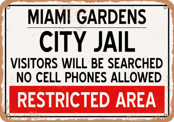 City Jail of Miami Gardens Reproduction - Metal Sign