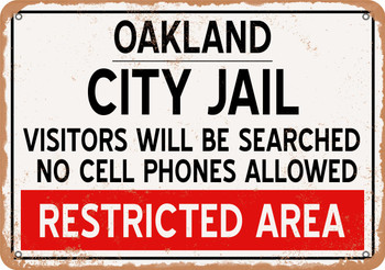 City Jail of Oakland Reproduction - Metal Sign