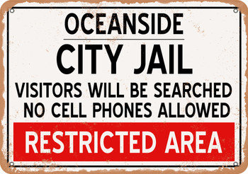 City Jail of Oceanside Reproduction - Metal Sign